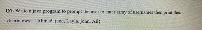 Solved Q1. Write a java program to prompt the user to enter | Chegg.com