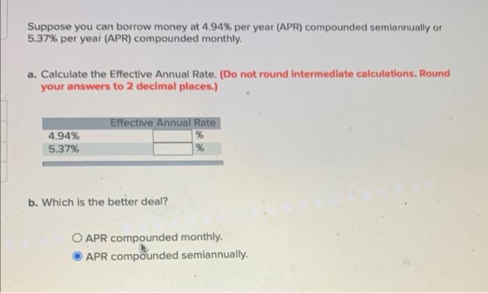 Solved Suppose You Can Borrow Money At 494 Per Year Apr 1514