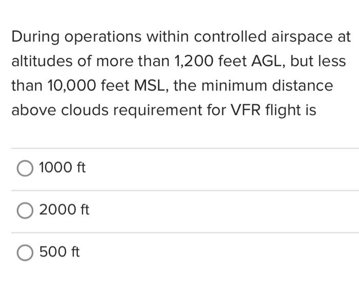 Solved During operations within controlled airspace at Chegg