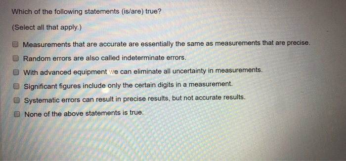 Solved Which of the following statements (is/are) true? | Chegg.com