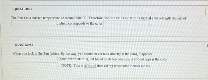 Solved The Sun has a surface temperature of around 5800 K. | Chegg.com