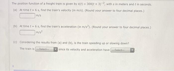 Solved The position function of a freight train is given by | Chegg.com
