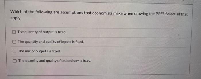 Solved Which Of The Following Are Assumptions That | Chegg.com