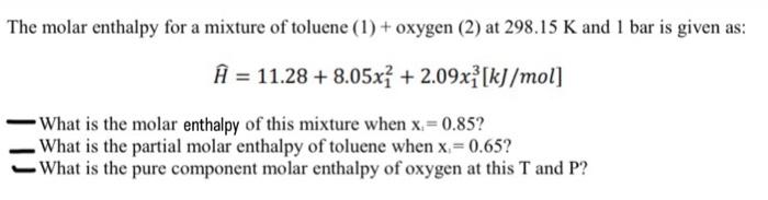 The molar enthalpy for a mixture of toluene (1) + | Chegg.com