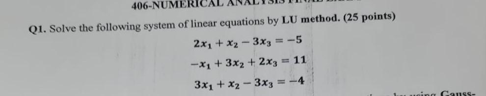 Solved Q1. Solve the following system of linear equations by | Chegg.com