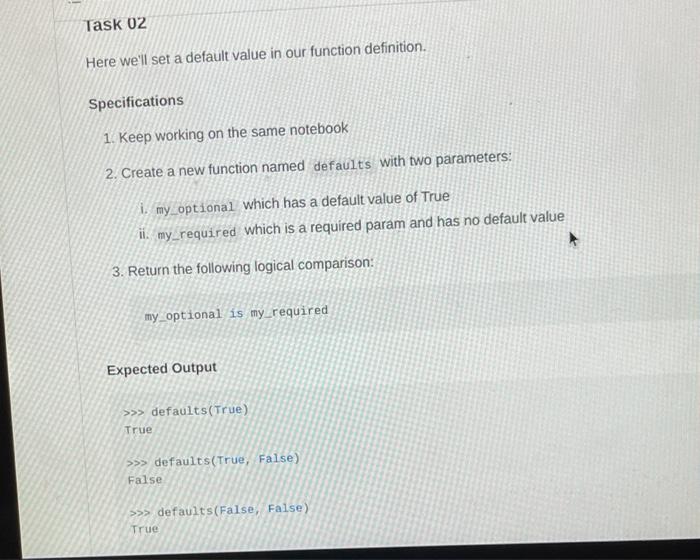 Solved in this task, you'll be defining a function with | Chegg.com