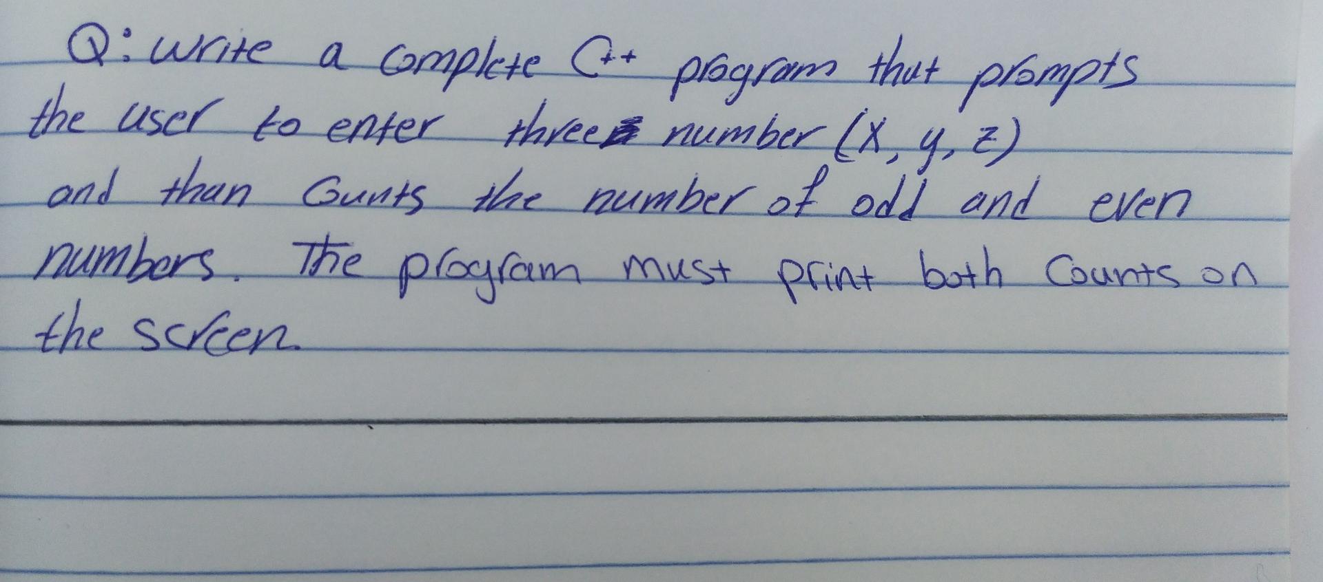 Solved prompts Qi write a complete C++ program that the user | Chegg.com
