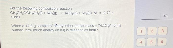 Solved For The Following Combustion Reaction | Chegg.com