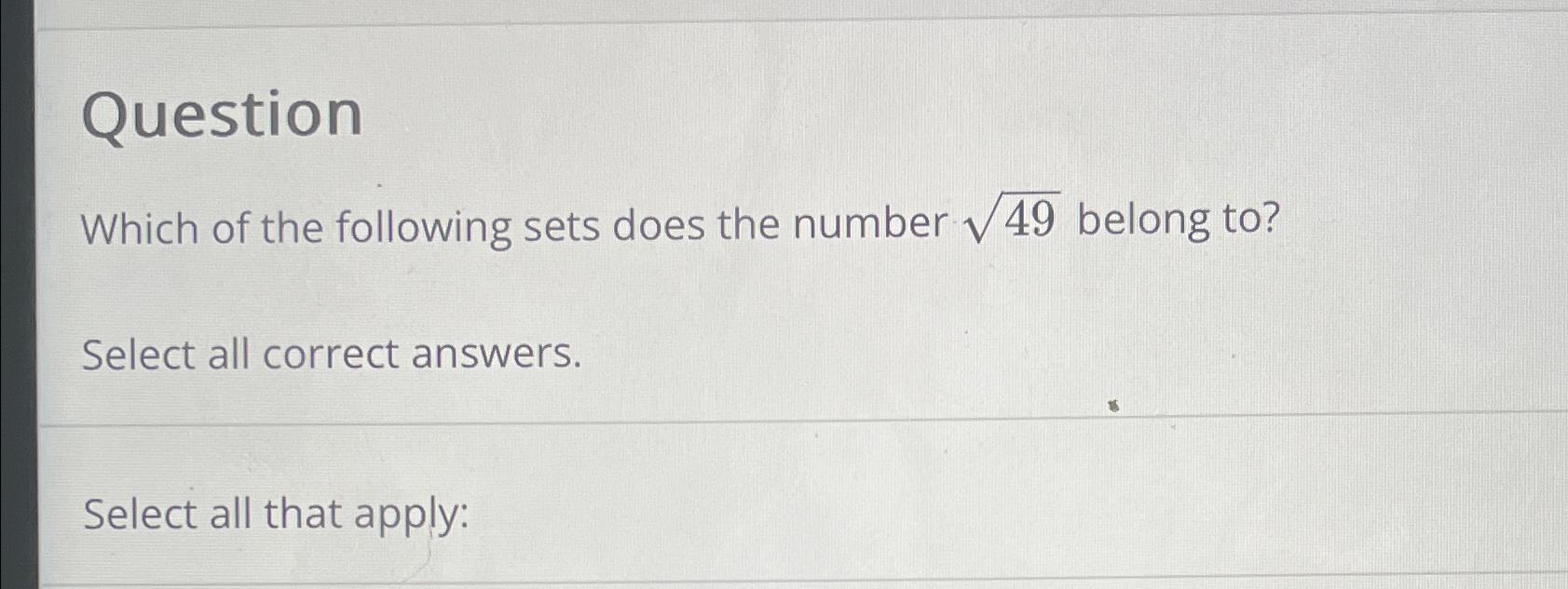 Solved QuestionWhich of the following sets does the number Chegg com