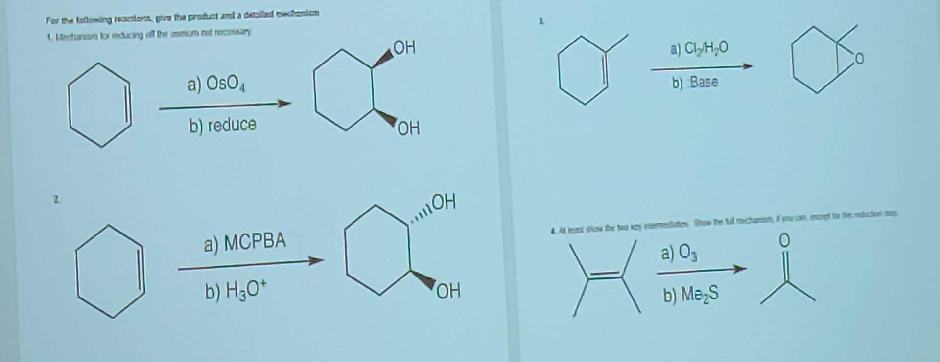 Solved A) OsO4 B) Reduce B) Base Cl2H2O 2 A) O3 B)Me2 S | Chegg.com