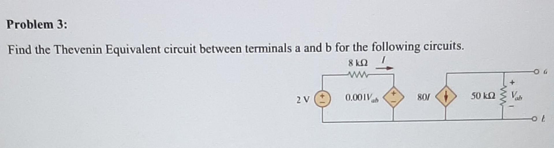 Solved Problem 3: Find the Thevenin Equivalent circuit | Chegg.com