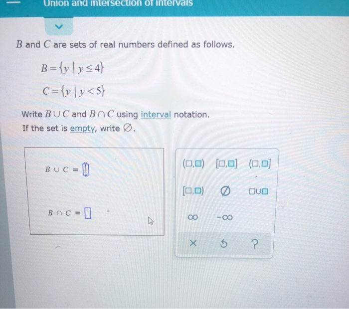 Solved Union and intersection of intervals B and C are sets | Chegg.com