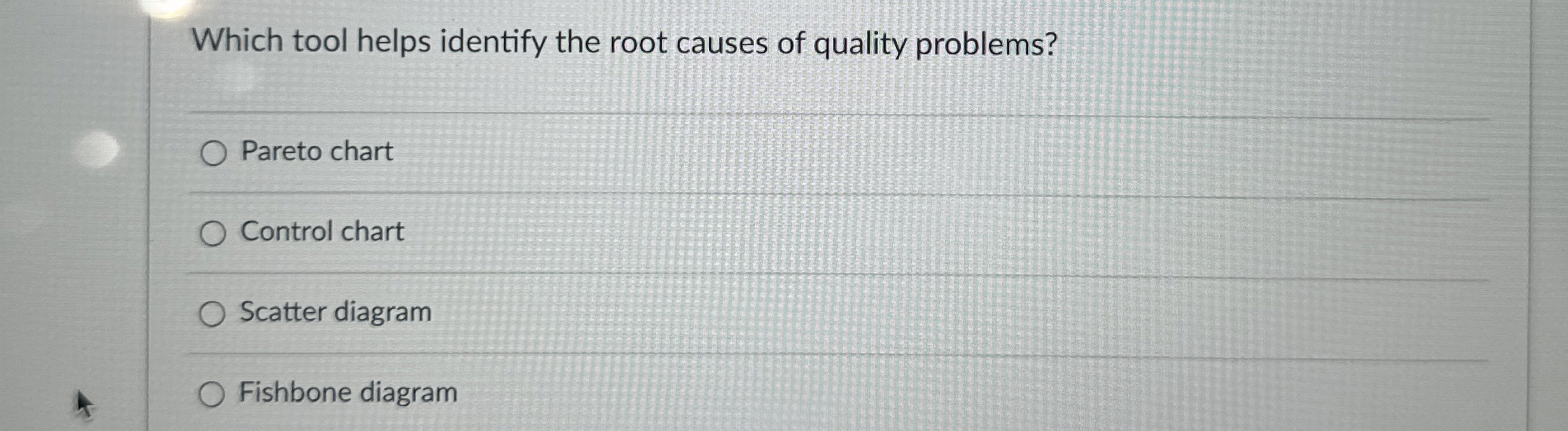 Solved Which tool helps identify the root causes of quality | Chegg.com