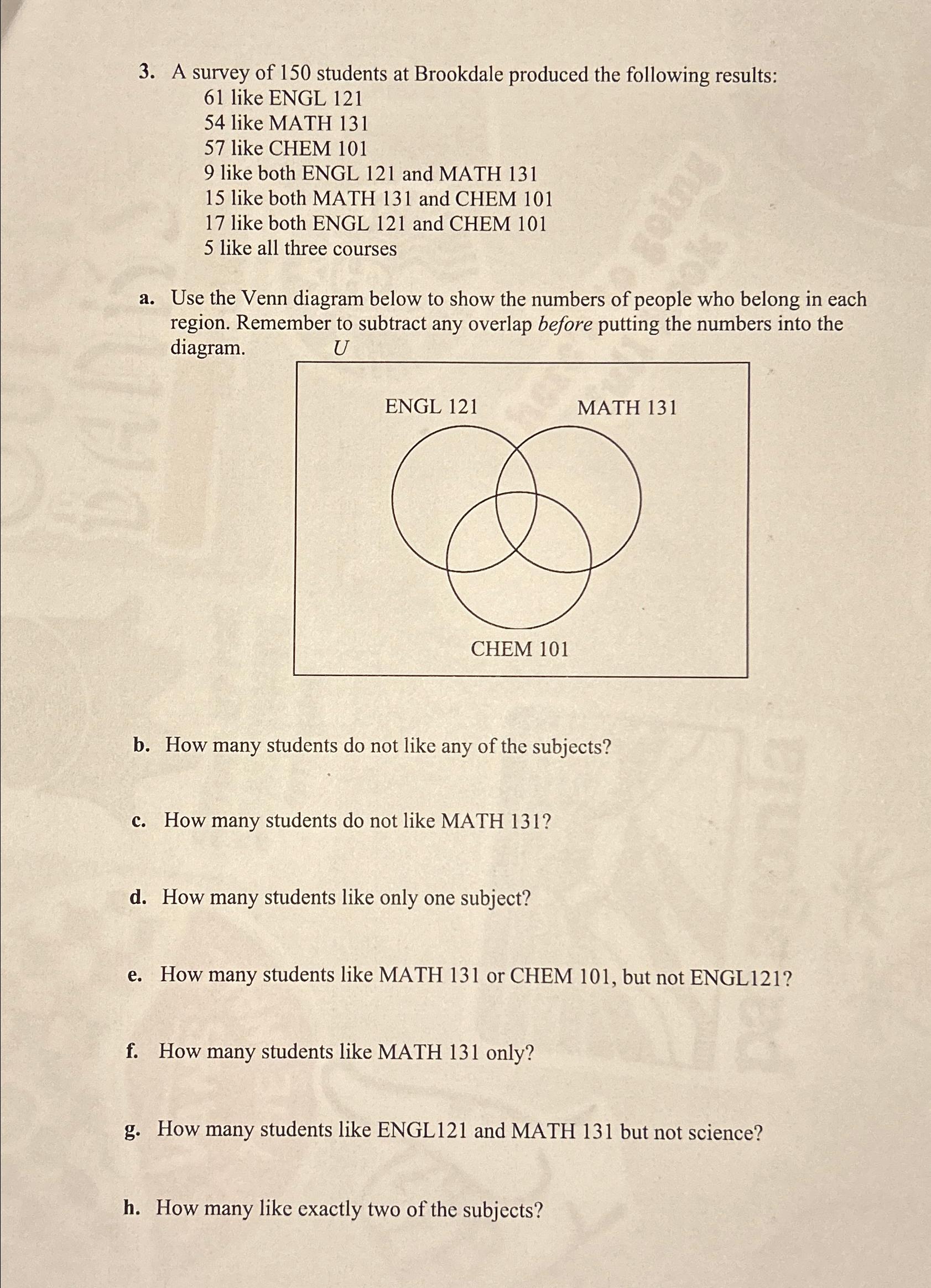 Solved A survey of 150 ﻿students at Brookdale produced the | Chegg.com