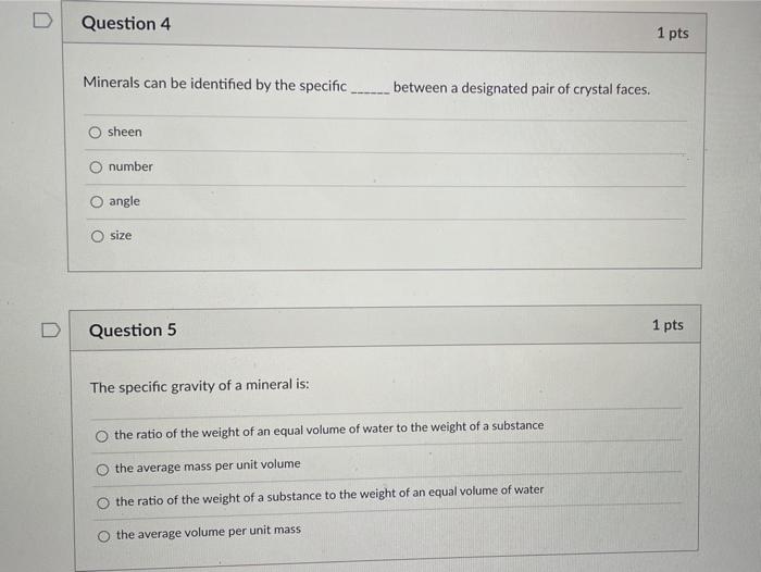 Solved Question 4 1 pts Minerals can be identified by the