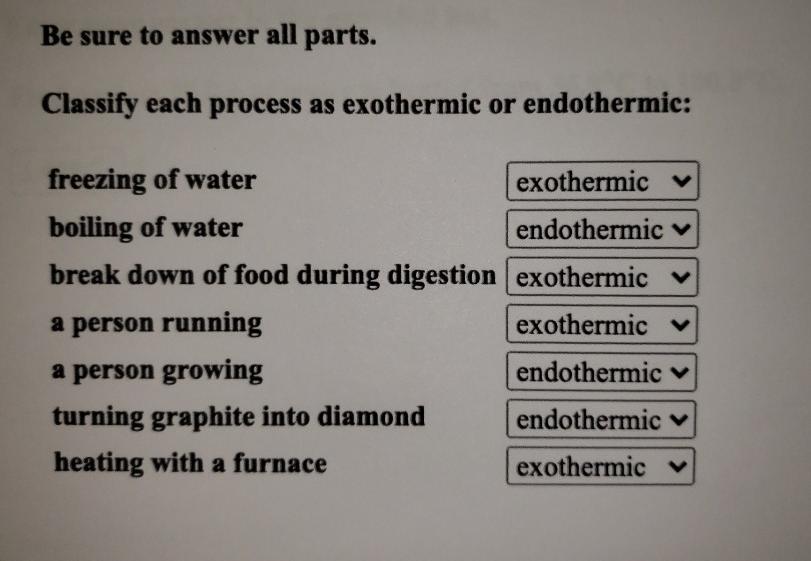 Solved Be sure to answer all parts. Classify each process as 