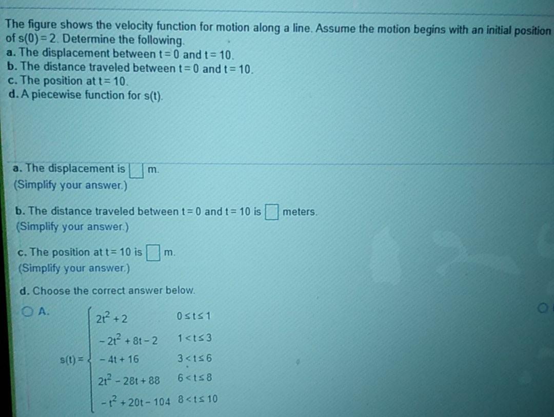 Solved The figure shows the velocity function for motion | Chegg.com