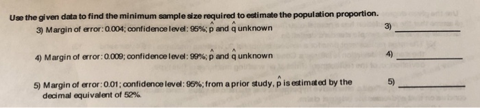 Solved Assume That A Sample Is Used To Estimate A Populat Chegg Com