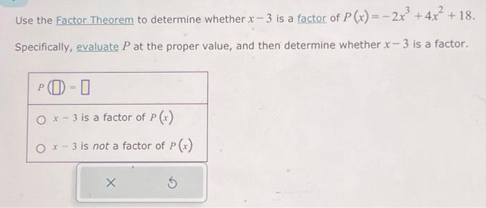 Solved Use The Factor Theorem To Determine Whether X−3 Is A 5304