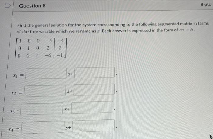 Solved Question 8 8 pts Find the general solution for the | Chegg.com