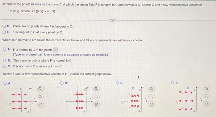 Solved Determine the points (if any) on the curve C at which | Chegg.com