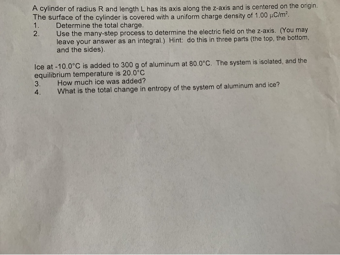 Solved A cylinder of radius R and length L has its axis | Chegg.com