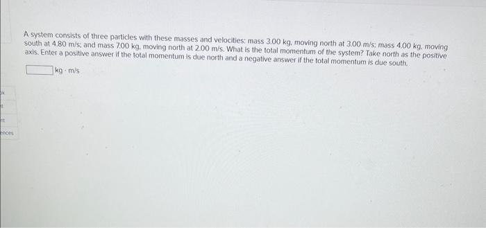 Solved A system consists of three particles with these | Chegg.com