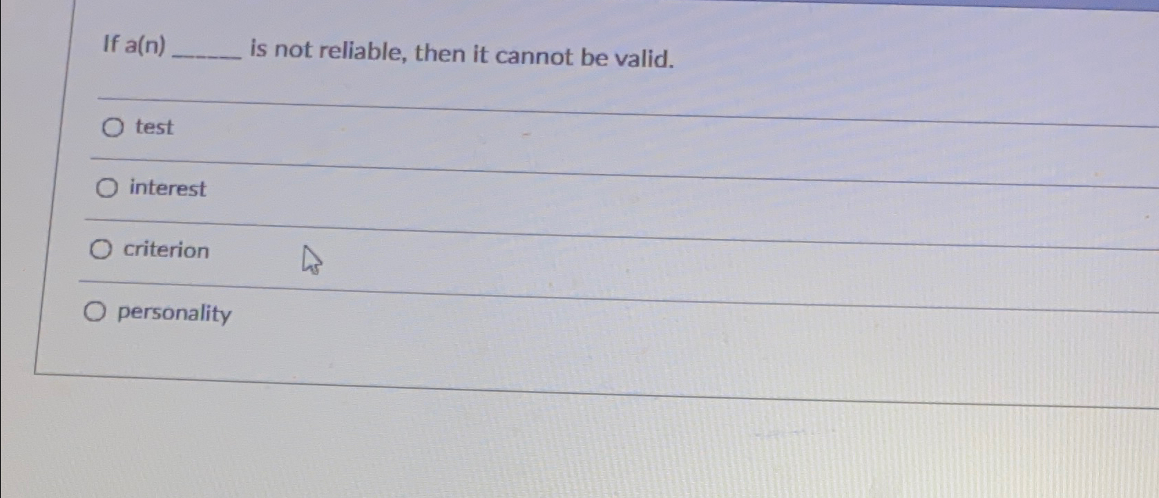 Solved If a(n)is not reliable, then it cannot be | Chegg.com