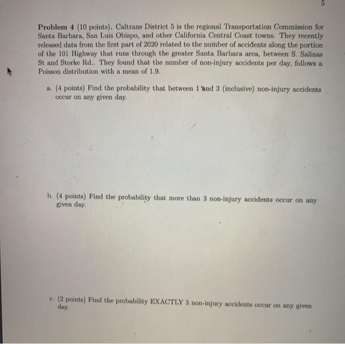 Solved Problem 4 (10 points). Caltrans District 5 is the | Chegg.com