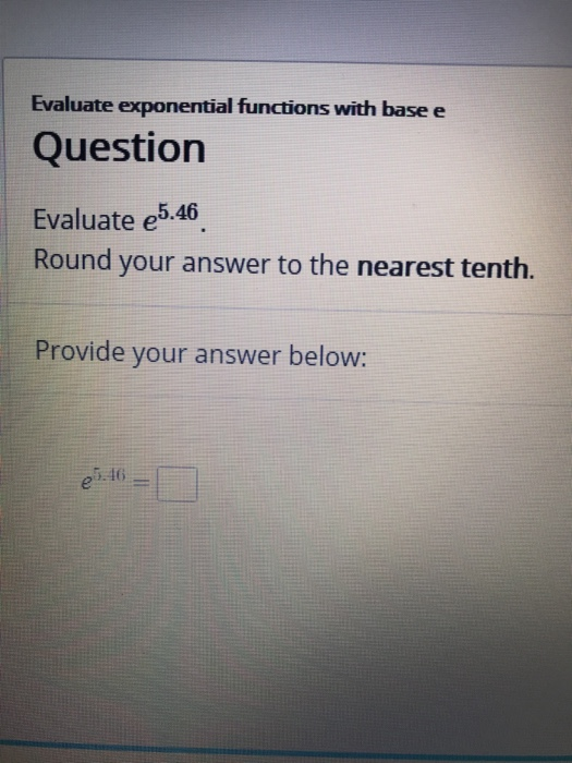 solved-evaluate-exponential-functions-with-base-e-question-chegg