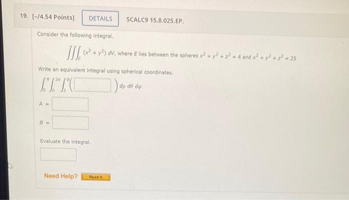 Solved Consider The Following Integral. ∭E(x2+y2)dV, Where | Chegg.com