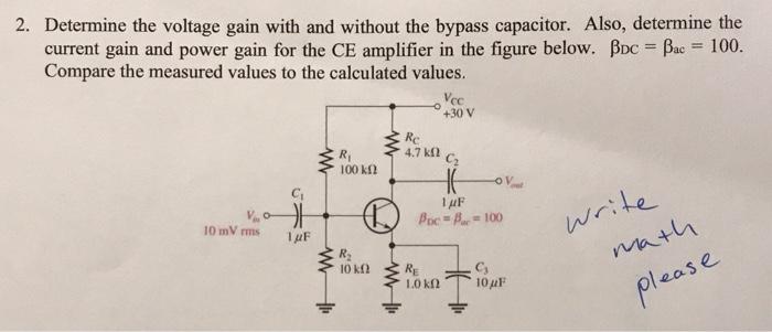 Solved 2. Determine the voltage gain with and without the | Chegg.com