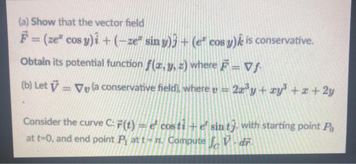 Solved A Show That The Vector Field F Ze Cos Y I Chegg Com