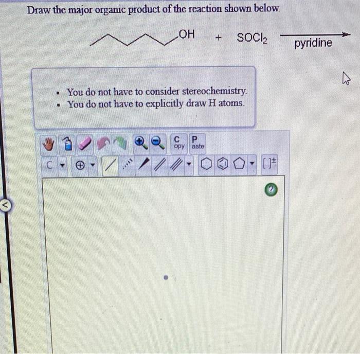 Solved Draw the major organic product of the reaction shown | Chegg.com