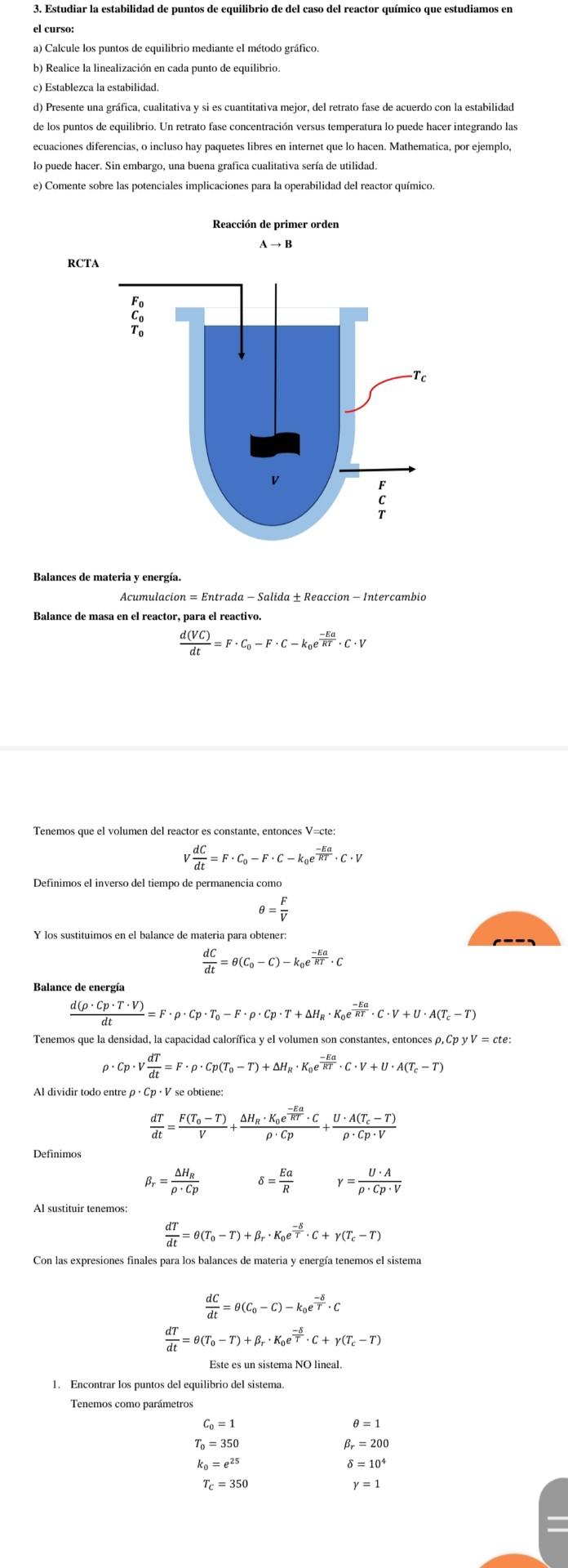 3. Estudiar la estabilidad de puntos de equilibrio de del caso del reactor químico que estudiamos en el curso: a) Calcule los