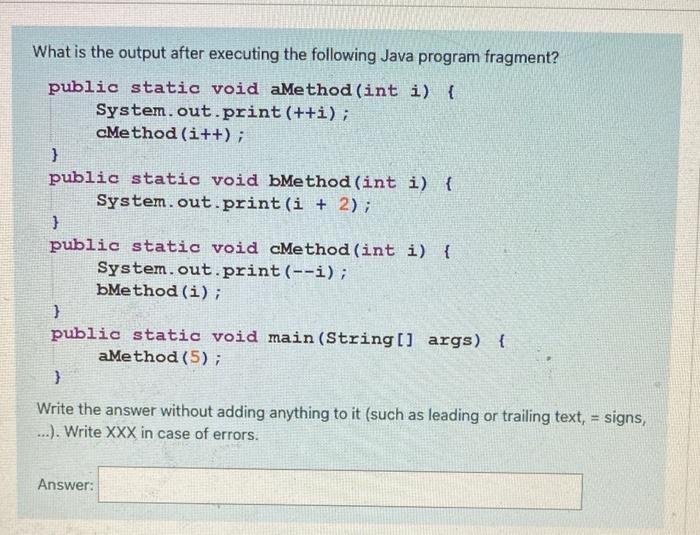 Solved What is the output after executing the following Java | Chegg.com