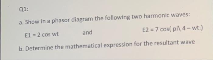 solved-question-q1-a-show-in-a-phasor-diagram-the-chegg