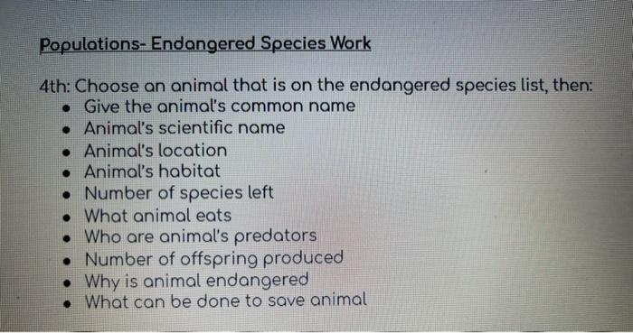 Solved Populations-Endangered Species Work 4th: Choose an 