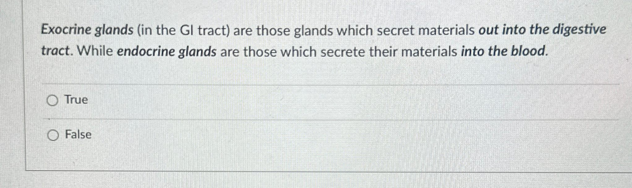 Solved Exocrine glands (in the Gl tract) ﻿are those glands