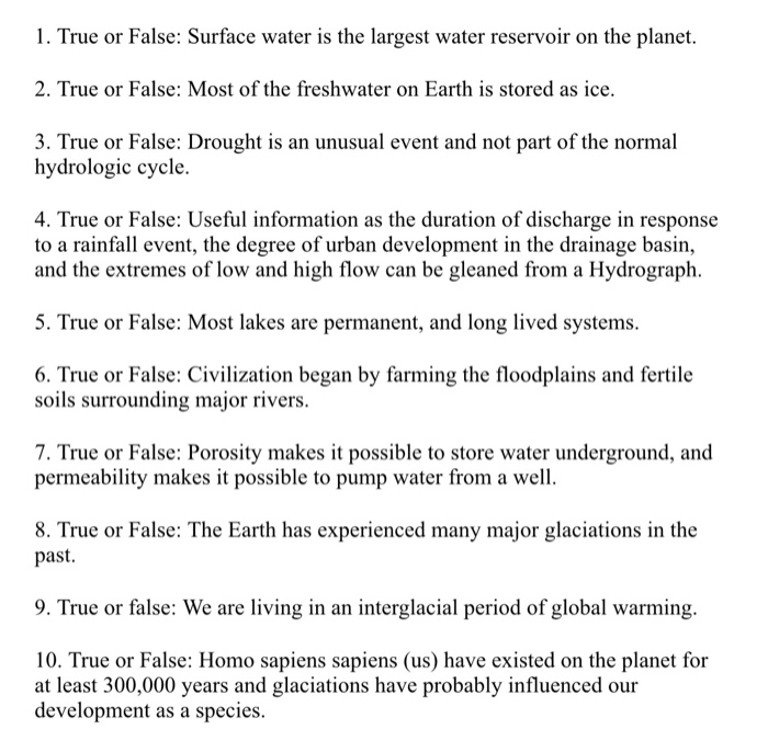 Solved 1. True or False: Surface water is the largest water | Chegg.com