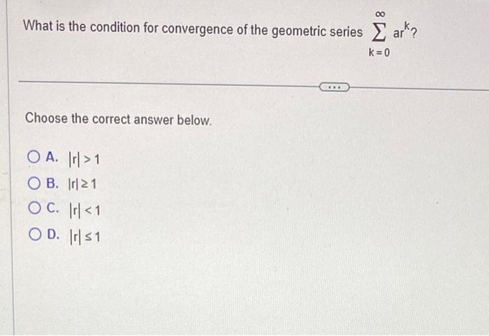 Solved What is the condition for convergence of the | Chegg.com