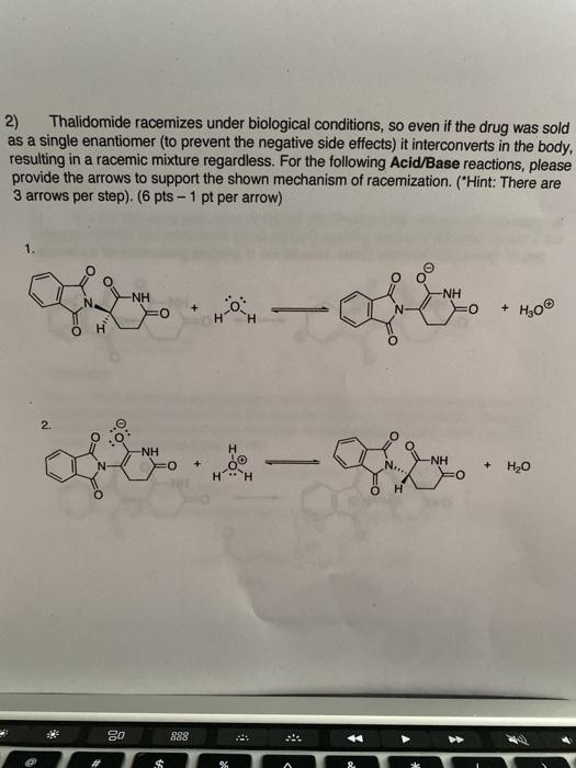 Solved 2) Thalidomide racemizes under biological conditions, | Chegg.com