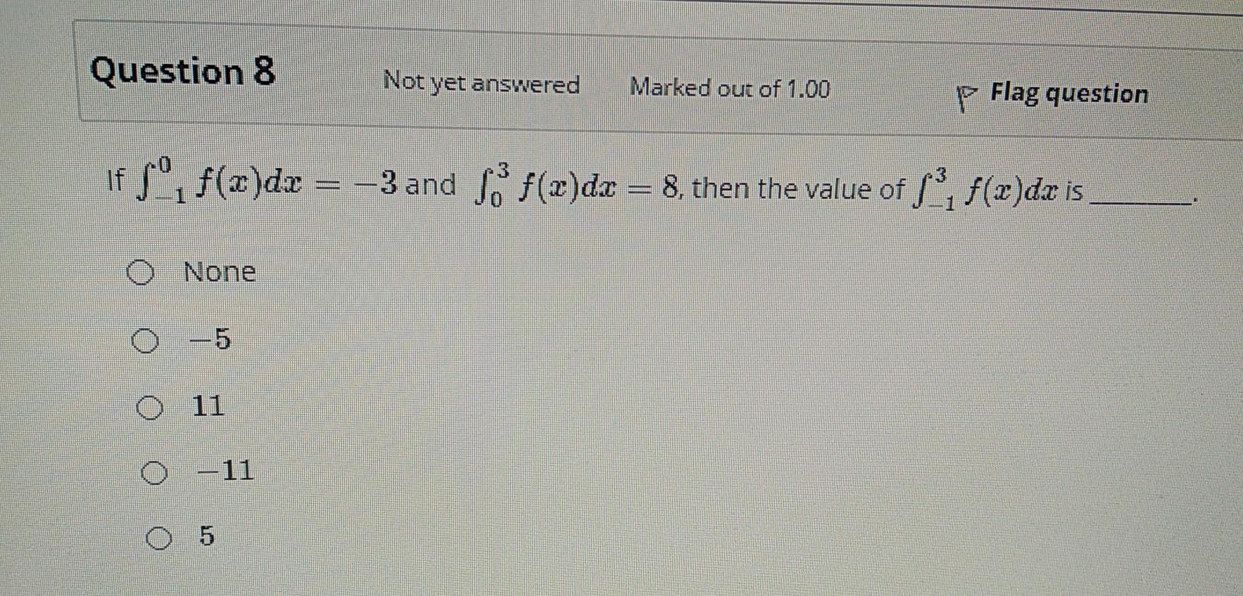 Solved Question 8 Not yet answered Marked out of 1.00 p Flag | Chegg.com