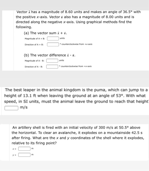 Solved Vector A Has A Magnitude Of 8 60 Units And Makes A Chegg Com