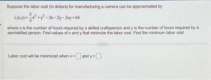 Solved Suppose the labor cost (in dollars) for manufacturing | Chegg.com