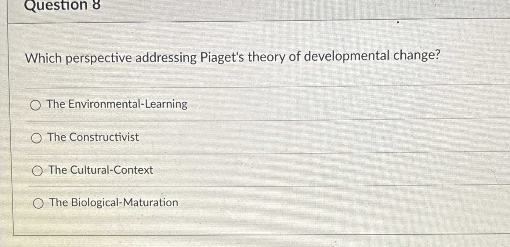 Solved Question 8Which perspective addressing Piaget s Chegg