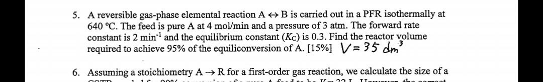 Solved 5. A reversible gas-phase elemental reaction A + B is | Chegg.com