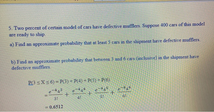 Solved 5. Two percent of certain model of cars have