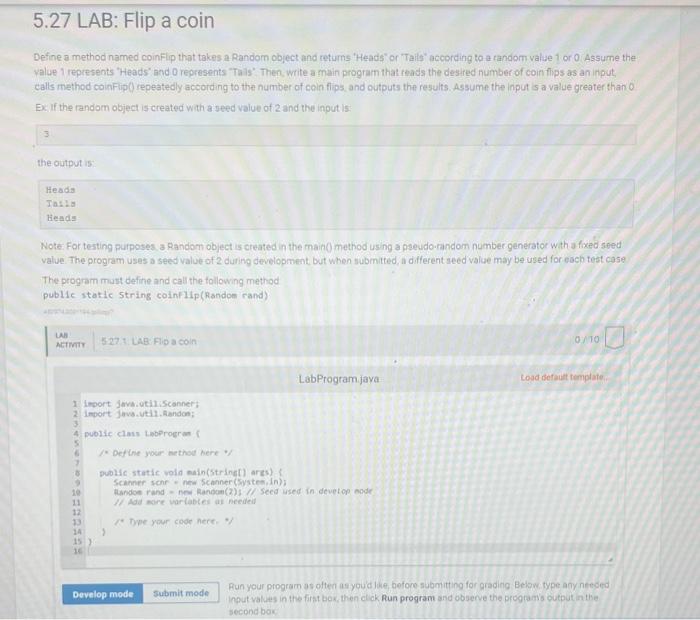 Solved Define a method named coinflip that takes a Random | Chegg.com