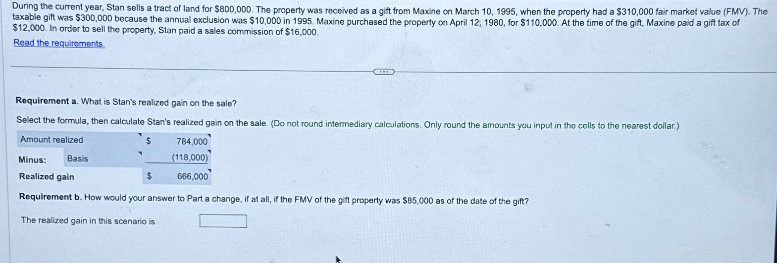Solved During the current year, Stan sells a tract of land